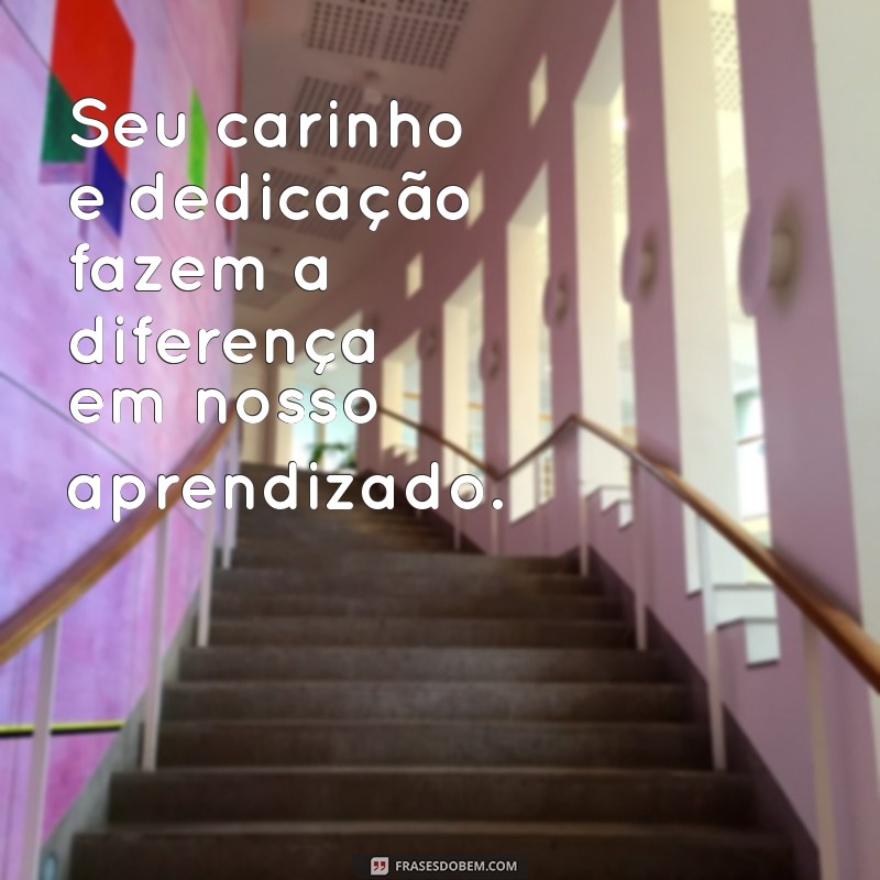 Frases Inspiradoras para Professores: Homenageie e Motive com Palavras 