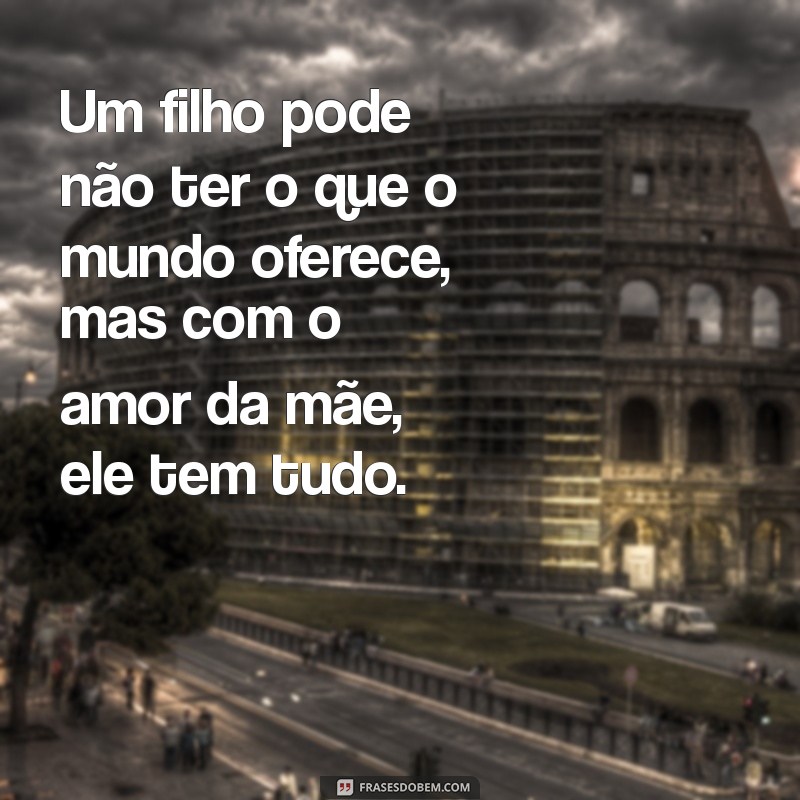 Frases Emocionantes de Mãe e Filho: Celebre o Amor Incondicional 