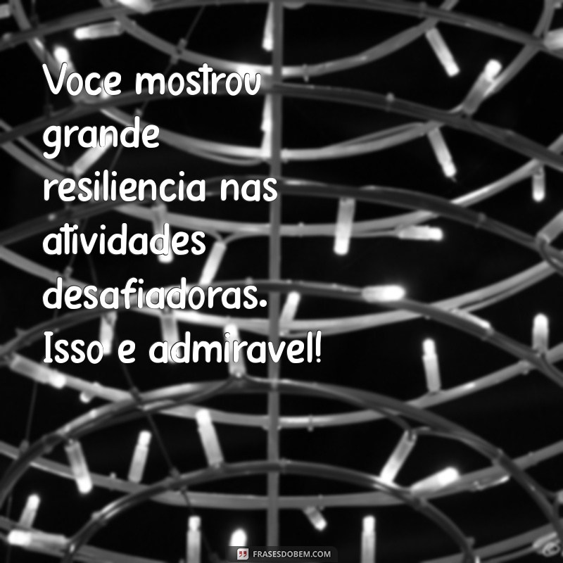 Como Escrever Mensagens Eficazes para Avaliação de Alunos: Dicas e Exemplos 