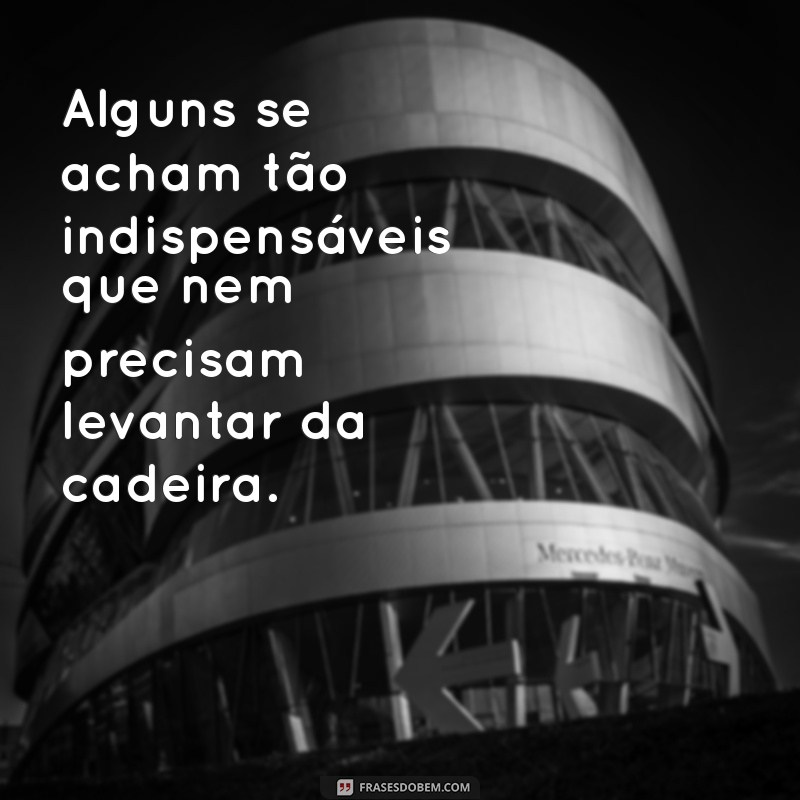 Frases Engraçadas de Indireta para Folgados: Dê um Toque de Humor! 