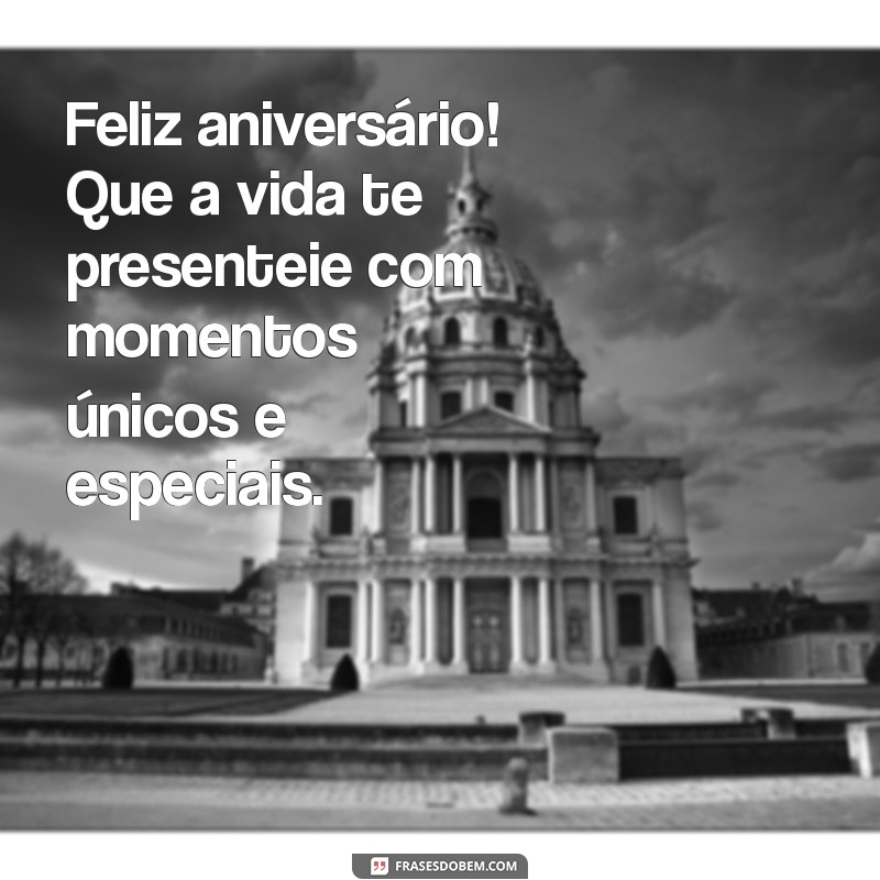 Mensagens Incríveis de Feliz Aniversário para Celebrar Pessoas Especiais 