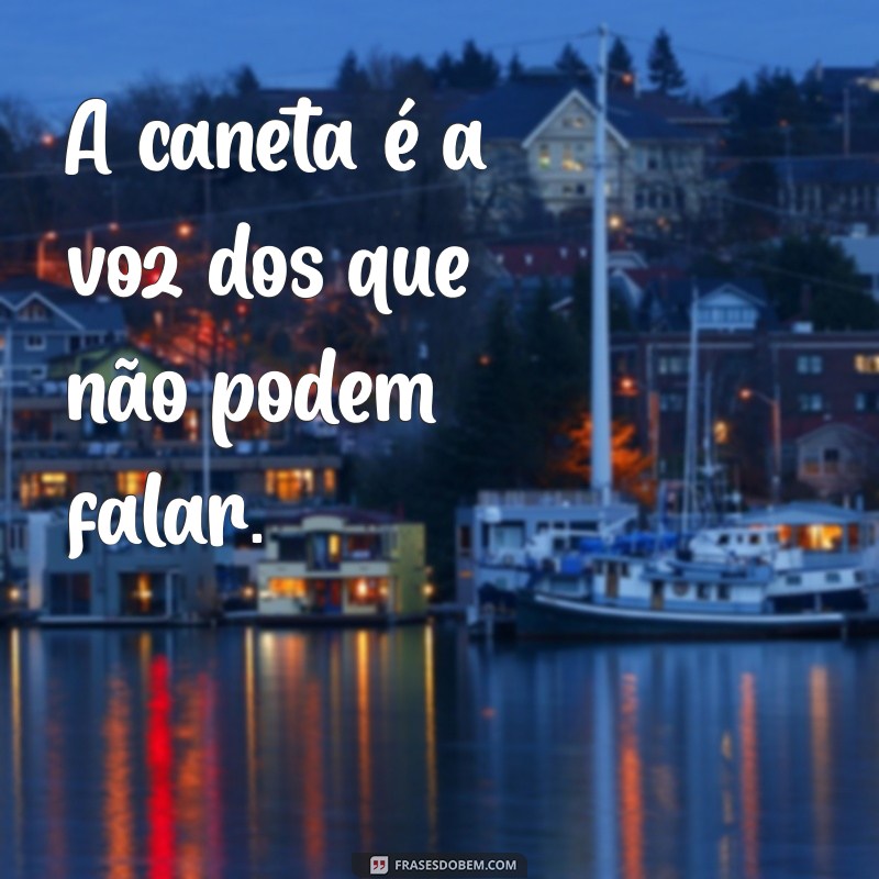 Descubra o Poder da Caneta: Frases Inspiradoras que Transformam Ideias em Ação 