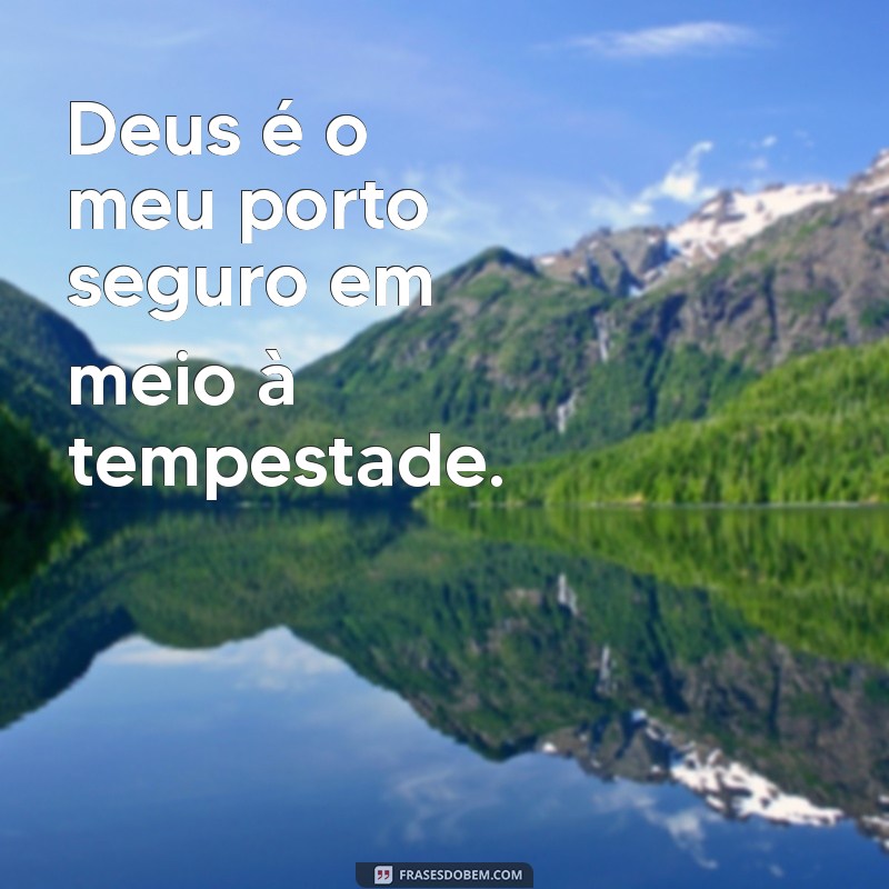 Frases Inspiradoras sobre Deus para Status: Mensagens que Tocam o Coração 