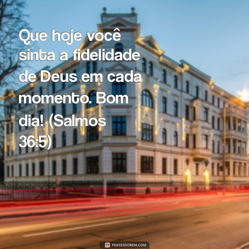 Frases Bíblicas Inspiradoras para Começar o Dia com Fé 