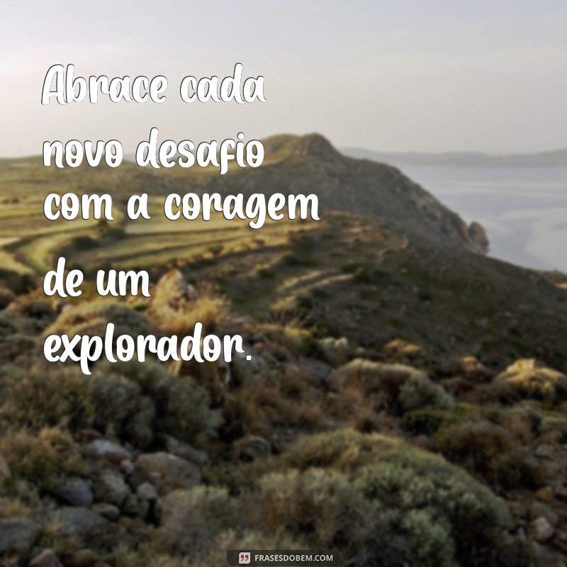 Descubra as Melhores Frases Novidade para Inspirar Seu Dia 