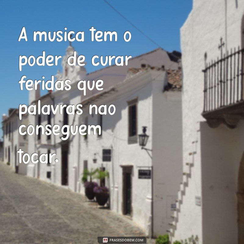 Frases Inspiradoras de Músicas: Encontre a Mensagem Perfeita para Cada Momento 