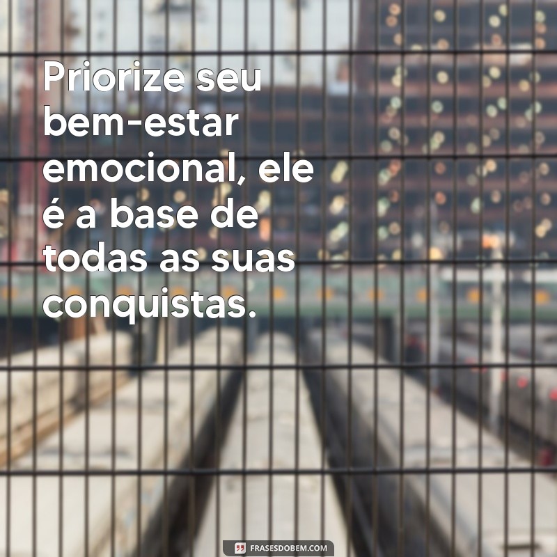 Frases Inspiradoras para Cuidar da Sua Saúde Mental 