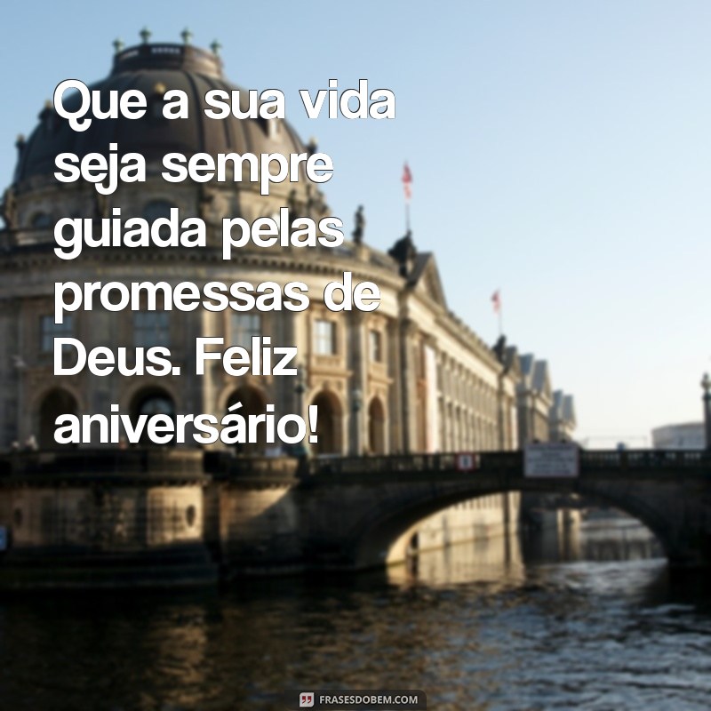 Mensagens Cristãs Inspiradoras para Desejar um Feliz Aniversário 