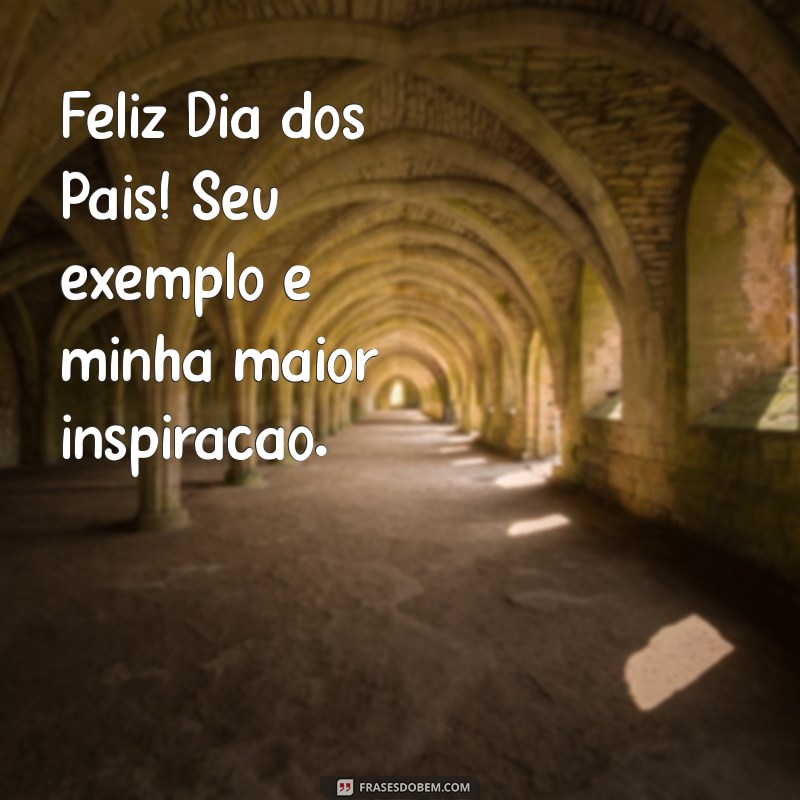 Frases Inspiradoras para o Dia dos Pais: Imprima e Celebre com Amor 