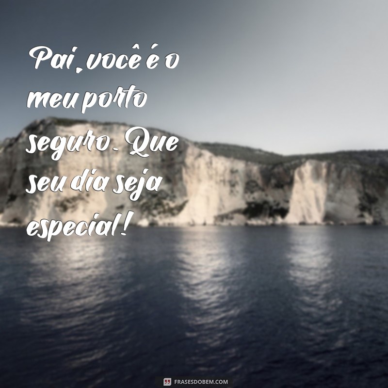 Frases Inspiradoras para o Dia dos Pais: Imprima e Celebre com Amor 