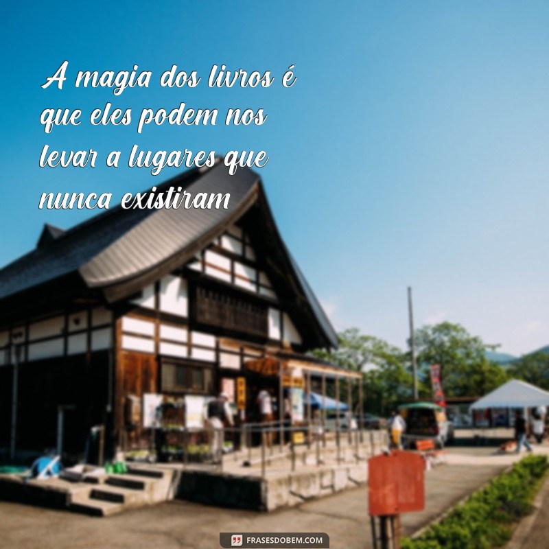 Frases Inspiradoras para Celebrar o Dia do Livro 