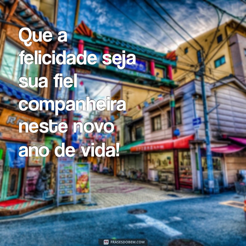 Frases Inspiradoras para Desejar um Feliz Aniversário 