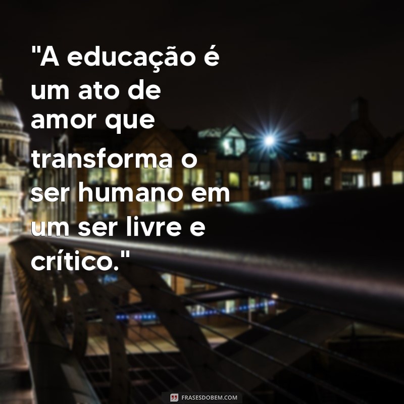 mensagem sobre educação rubem alves 