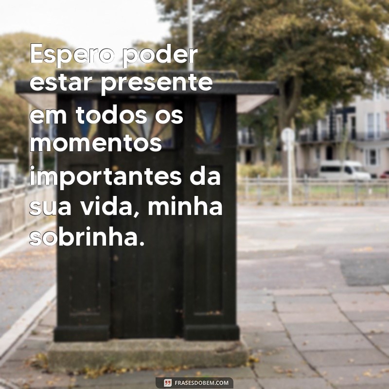 Encante sua sobrinha com essas frases incríveis para demonstrar seu amor 