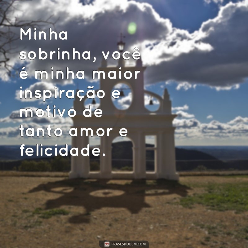 Encante sua sobrinha com essas frases incríveis para demonstrar seu amor 