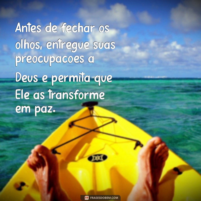 Frases Inspiradoras de Boa Noite: Reflexões de Deus para Acalmar a Alma 