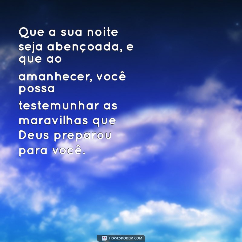 Frases Inspiradoras de Boa Noite: Reflexões de Deus para Acalmar a Alma 