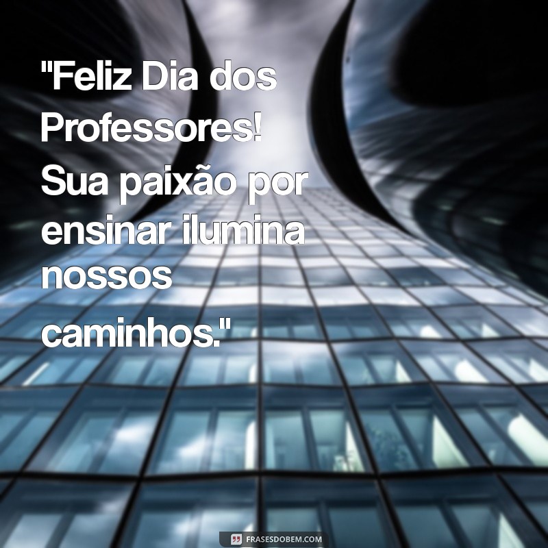 feliz dia dos professores para a melhor professora 