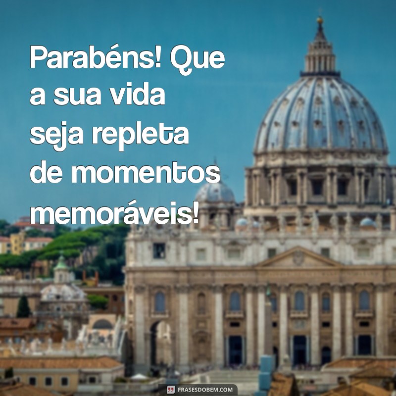 Os Parabéns: Como Celebrar Momentos Especiais de Forma Memorável 