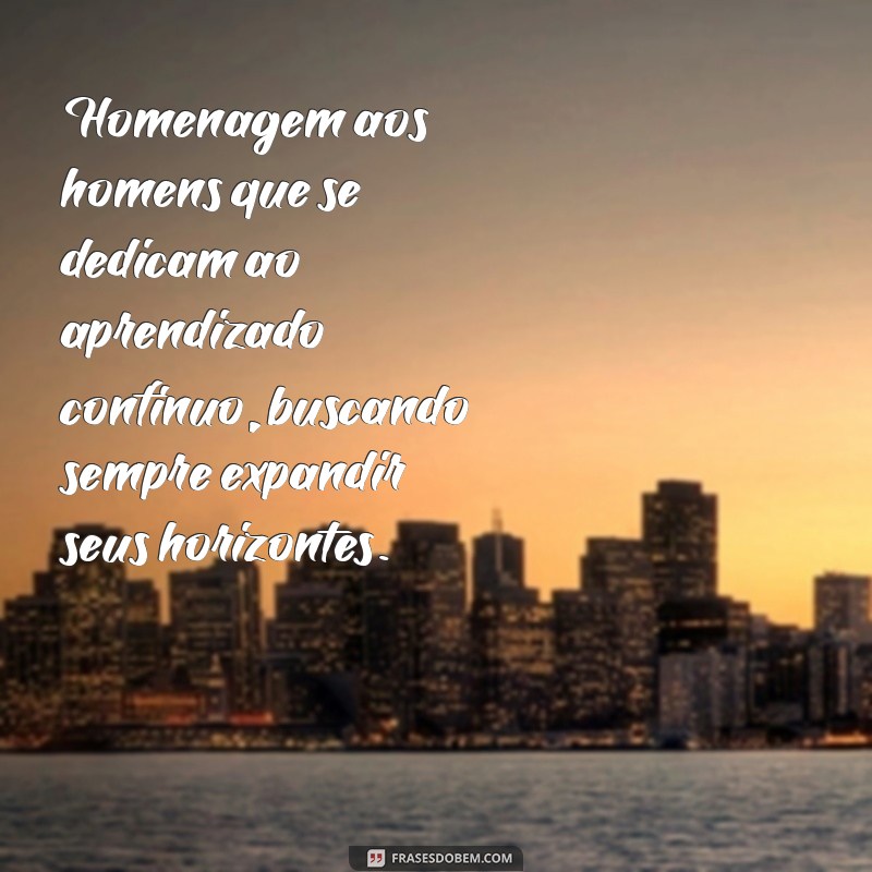 Dia Internacional do Homem: 23 Frases Inspiradoras para Celebrar a Masculinidade 