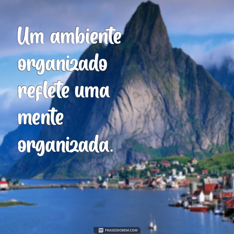 5S: Frases Inspiradoras para Implementar a Metodologia na sua Empresa 