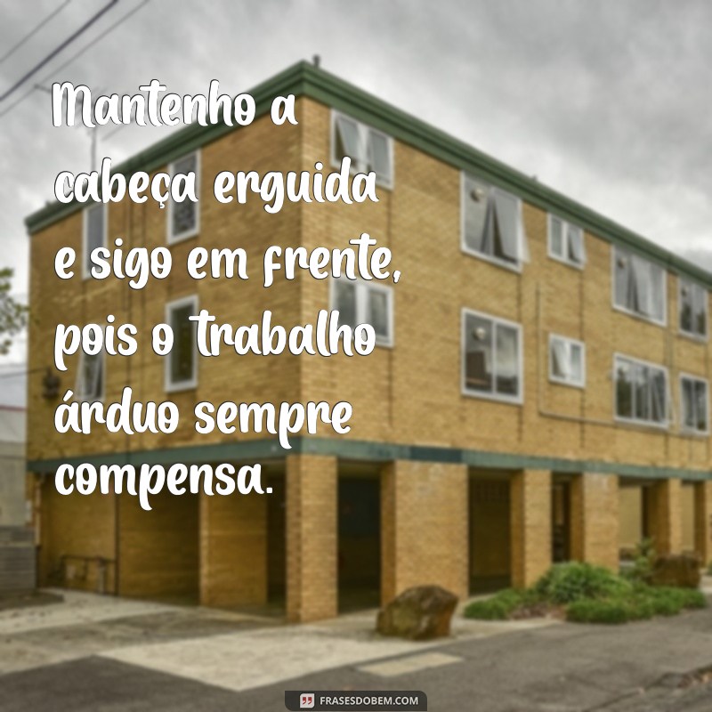 Frases Inspiradoras para Valorizar o Homem Trabalhador 