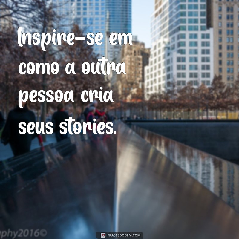 Guia Completo: Como Repostar Stories de Outros no Seu Instagram 