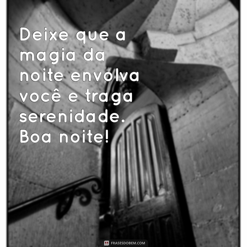 As Melhores Frases de Boa Noite para Status: Encante Seus Amigos! 