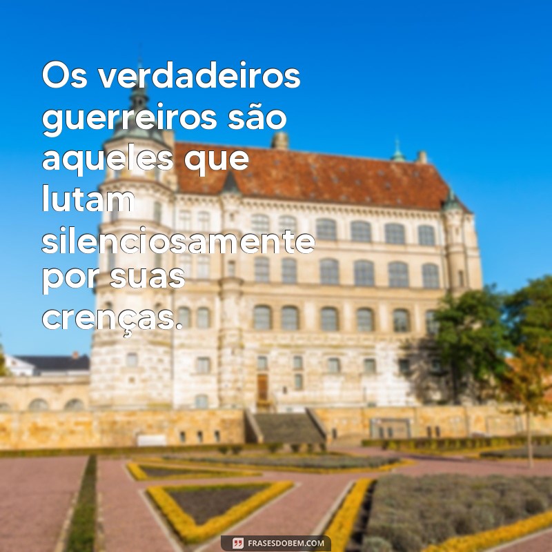 Frases Inspiradoras para Fortalecer a Coragem em Momentos Desafiadores 