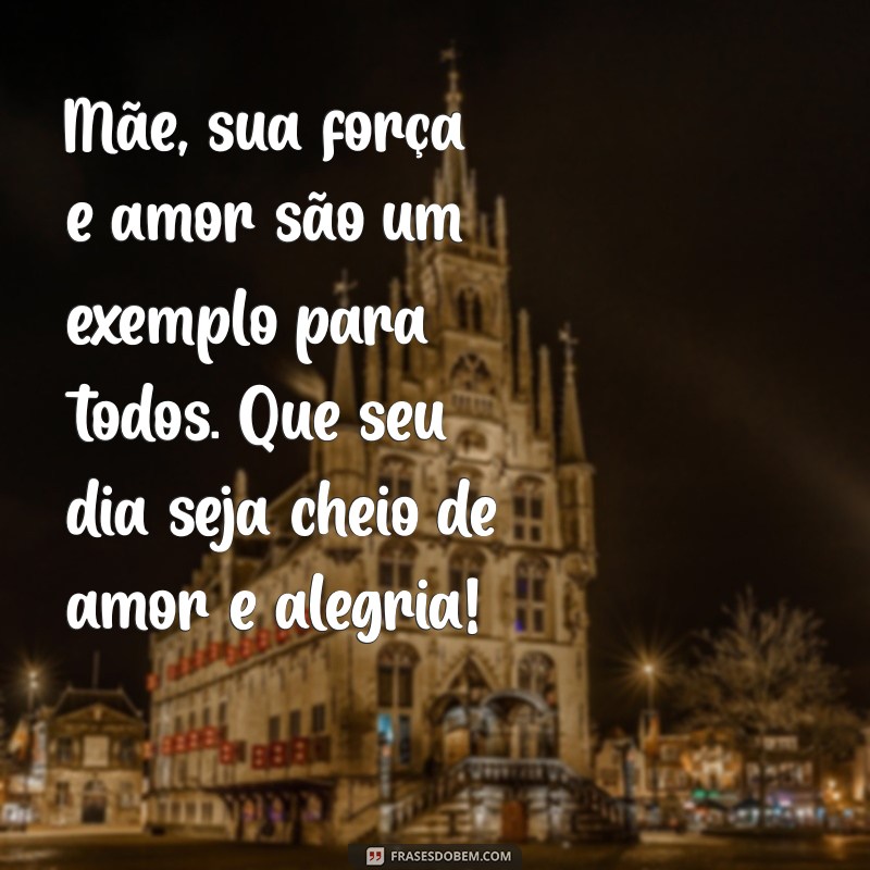 Mensagens Inspiradoras para Celebrar o Dia das Mães: Toques de Amor e Gratidão 