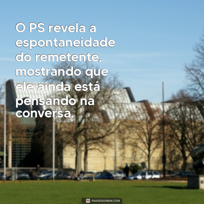 Descubra o Significado de PS nas Cartas: Dicas e Curiosidades 