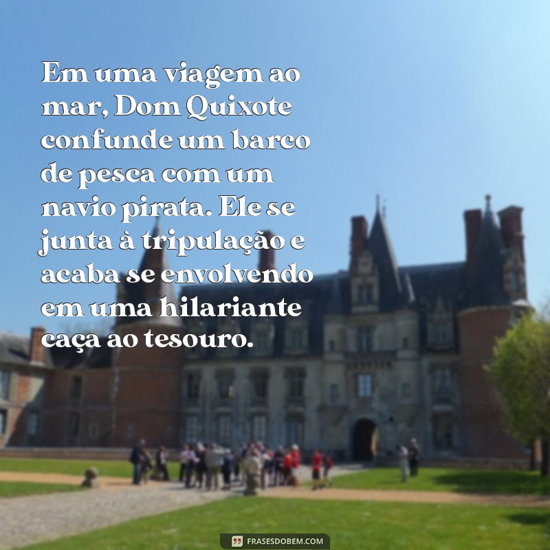 Dom Quixote: A História do Cavaleiro Idealista que Desafiou a Realidade 