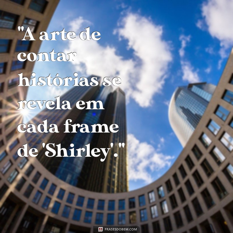 shirley (filme) 