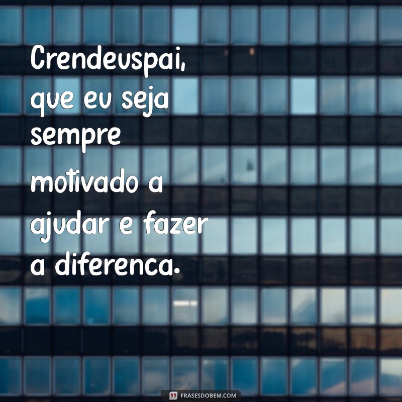 Crendeuspai: A Oração Poderosa que Transforma Vidas 