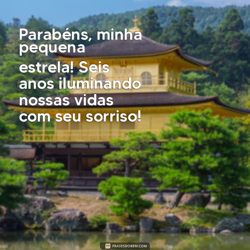 Mensagens Emocionantes para Aniversário de 6 Anos da Filha: Celebre com Amor! 