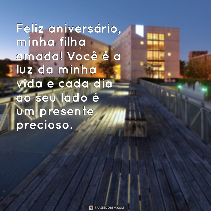 mensagem aniversario filha primogenita Feliz aniversário, minha filha amada! Você é a luz da minha vida e cada dia ao seu lado é um presente precioso.