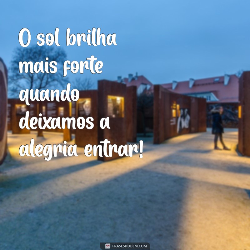 Frases Alegres para Status: Inspire e Compartilhe Felicidade nas Redes Sociais 