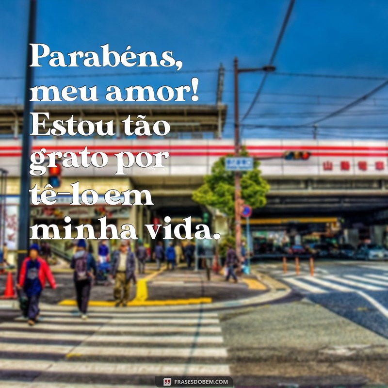 Parabéns, Meu Amor: Mensagens Românticas para Celebrar Datas Especiais 