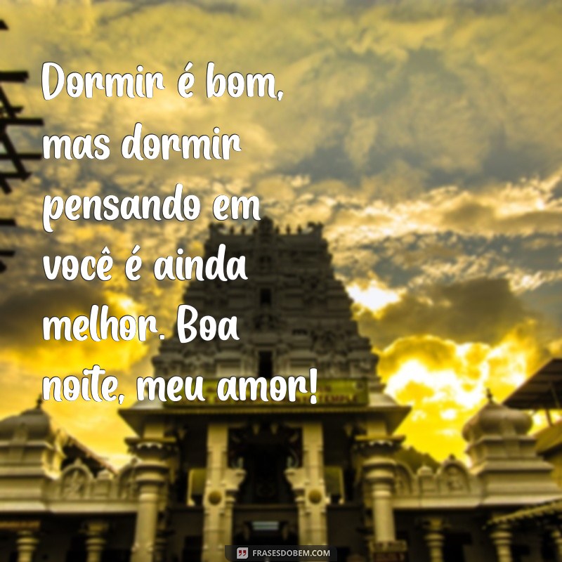 Frases Românticas de Boa Noite para Encantar Sua Namorada 