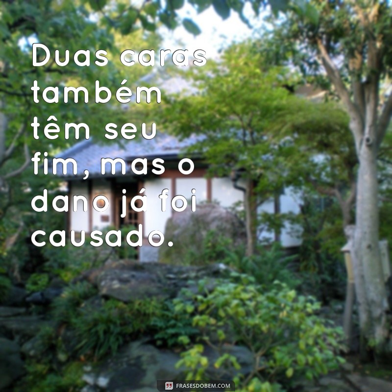 Frases Impactantes para Identificar Pessoas Duas Caras: Inspire-se no Tumblr 