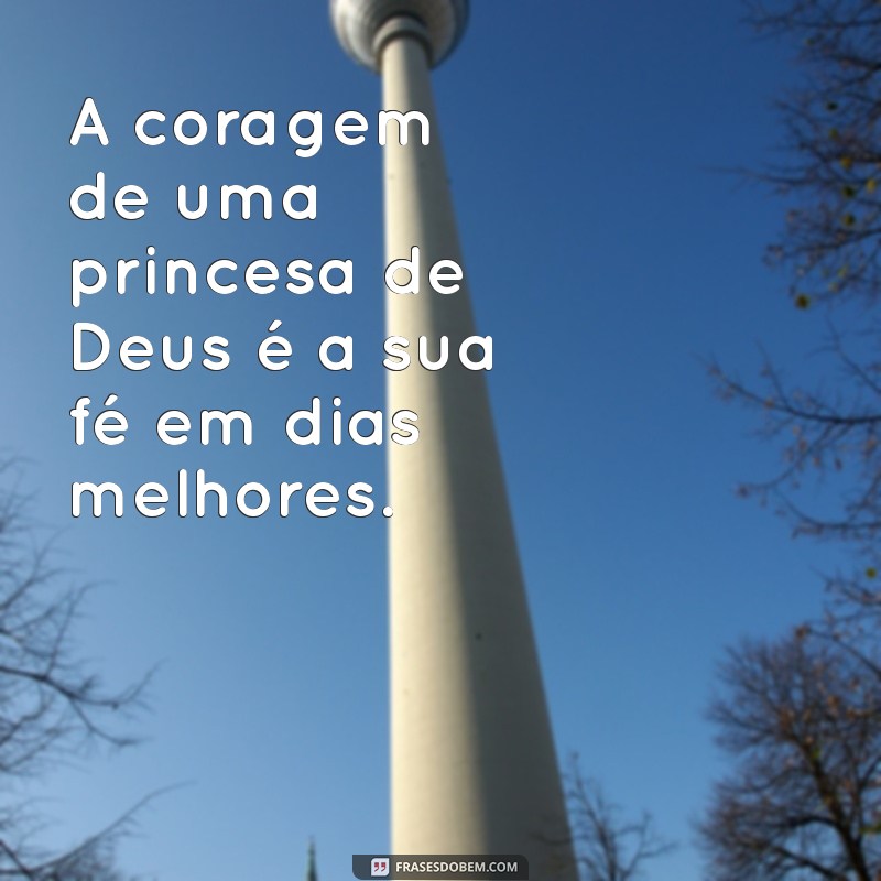 Frases Inspiradoras de Princesa de Deus para Compartilhar no Tumblr 