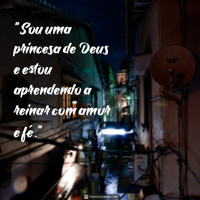 frases princesa de deus tumblr 