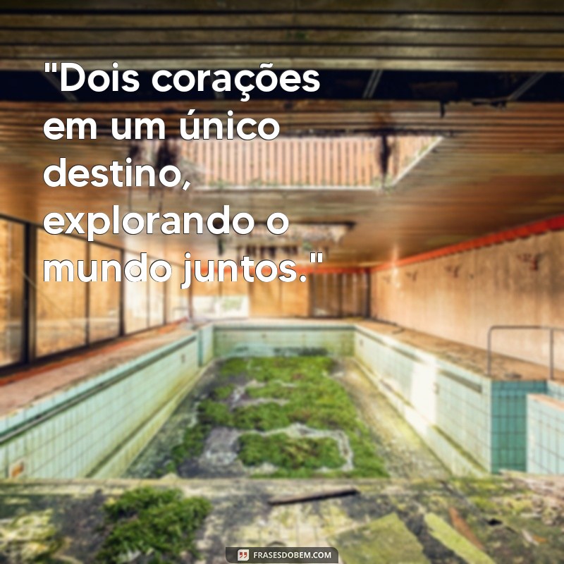 frases de viagem com namorado tumblr 