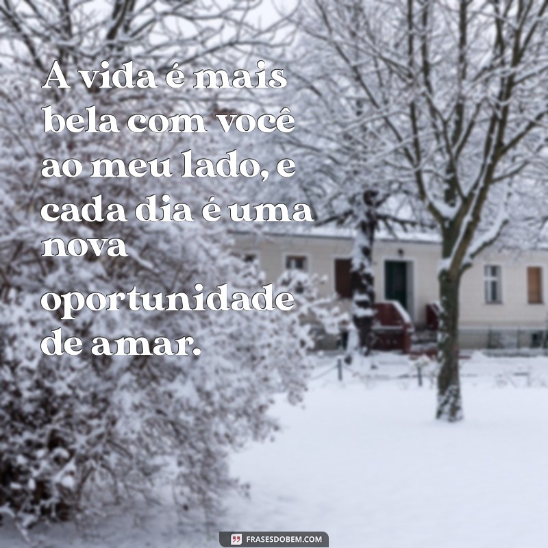 Mensagens Românticas: 223 Frases Lindas de Amor para Encantar seu Par 