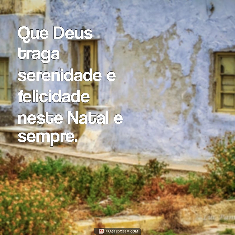 Feliz Natal: Mensagens de Esperança e Bençãos de Deus 