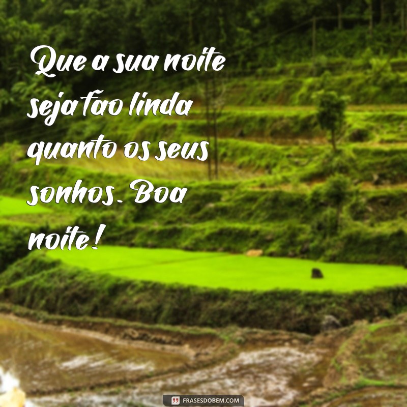 50 Frases Inspiradoras para Desejar Boa Noite em Suas Fotos 