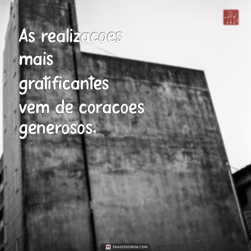 Frases Inspiradoras sobre Realizações: Motive-se a Conquistar Seus Sonhos 