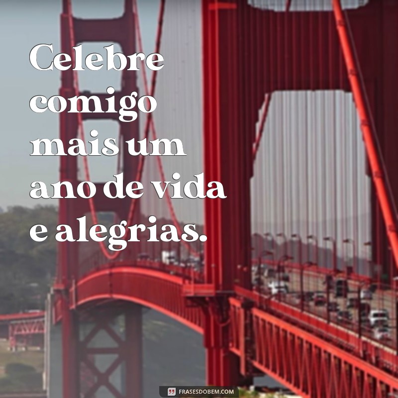 Descubra as melhores frases para convite de aniversário e encante seus convidados! 