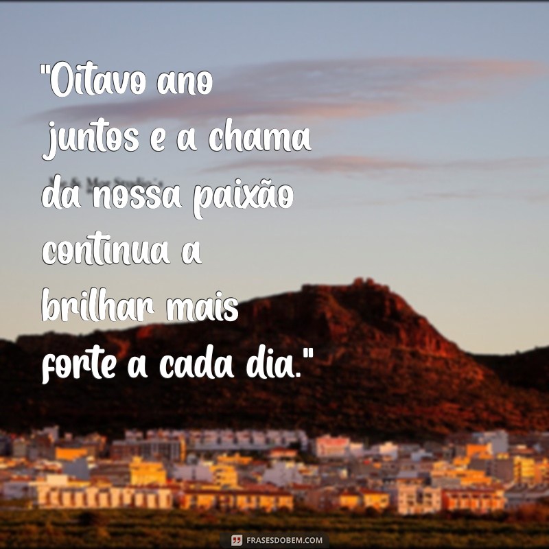 bodas 8 anos de casados 