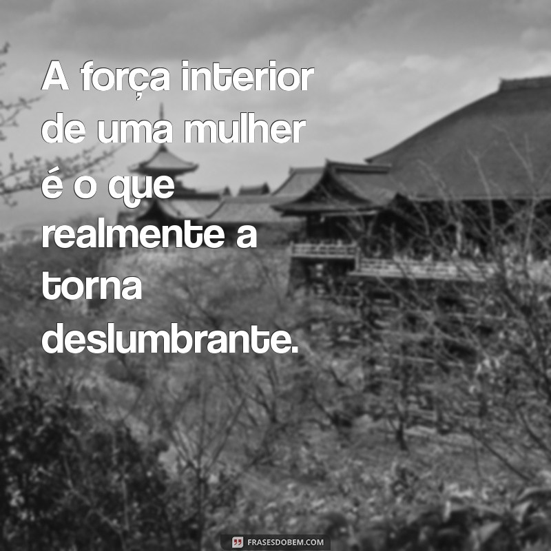 Descubra Frases Inspiradoras sobre a Beleza Natural Feminina 